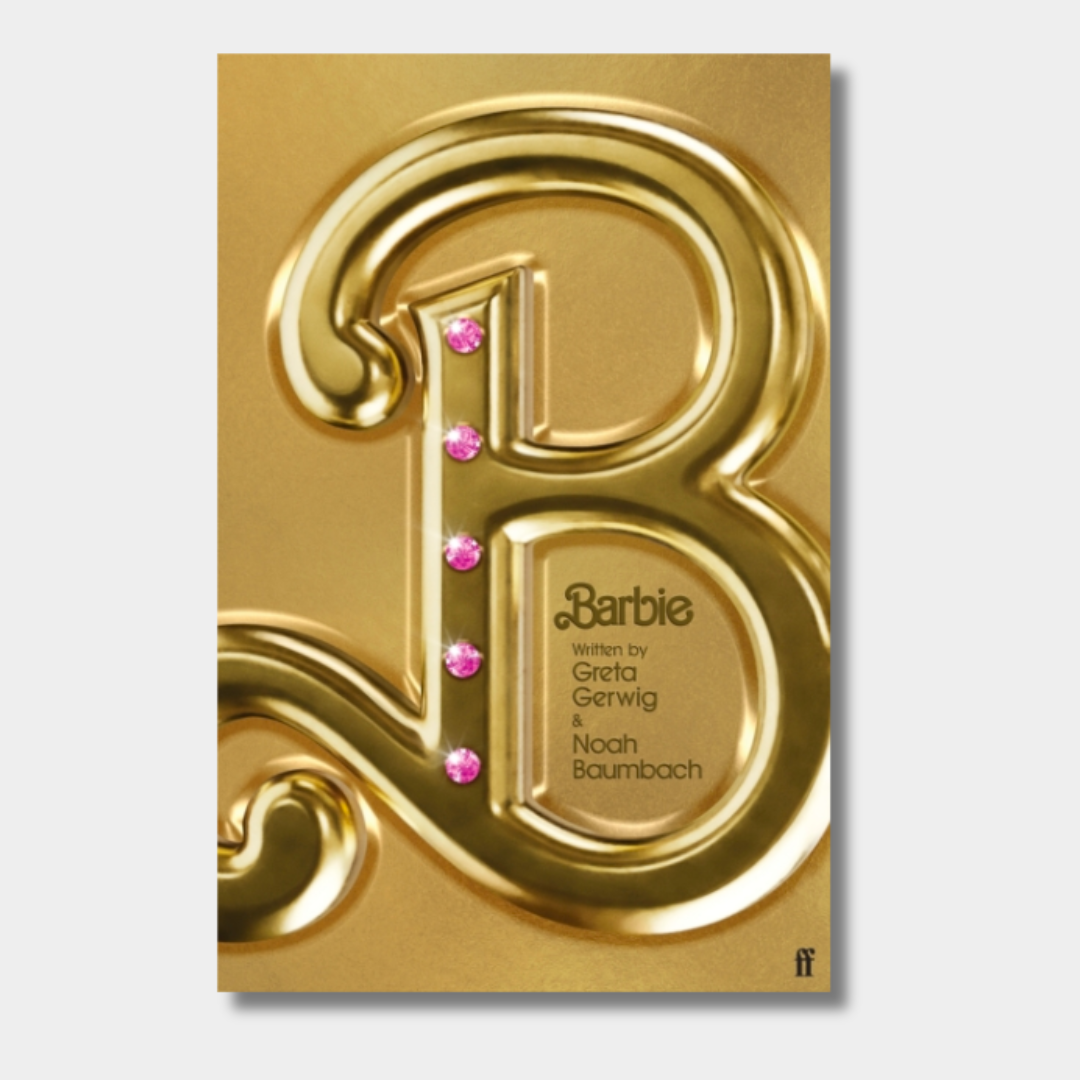 Barbie : The Screenplay – Rare Birds Books