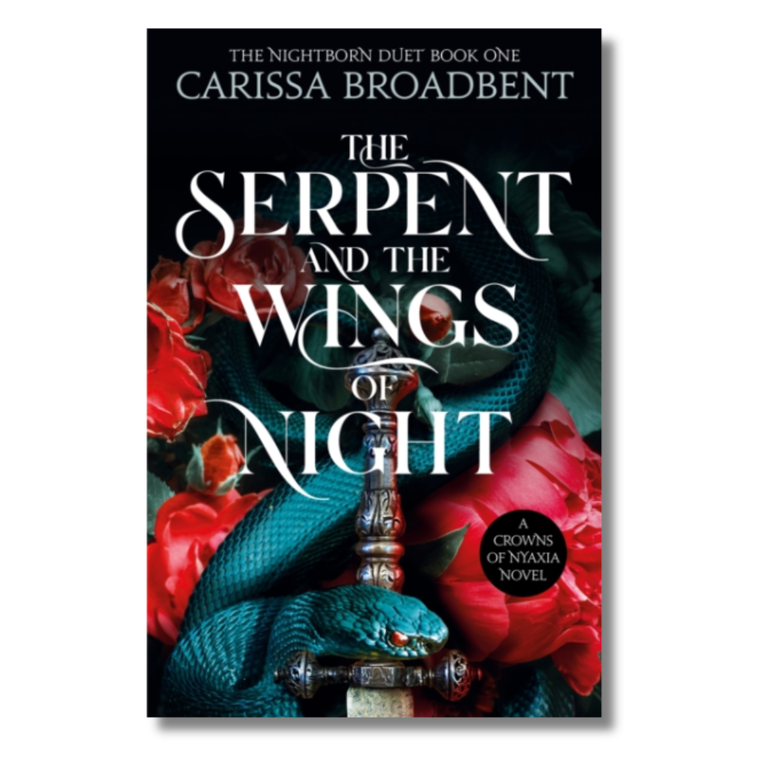 The Serpent and the Wings of Night (Crowns of Nyaxia Duet #1