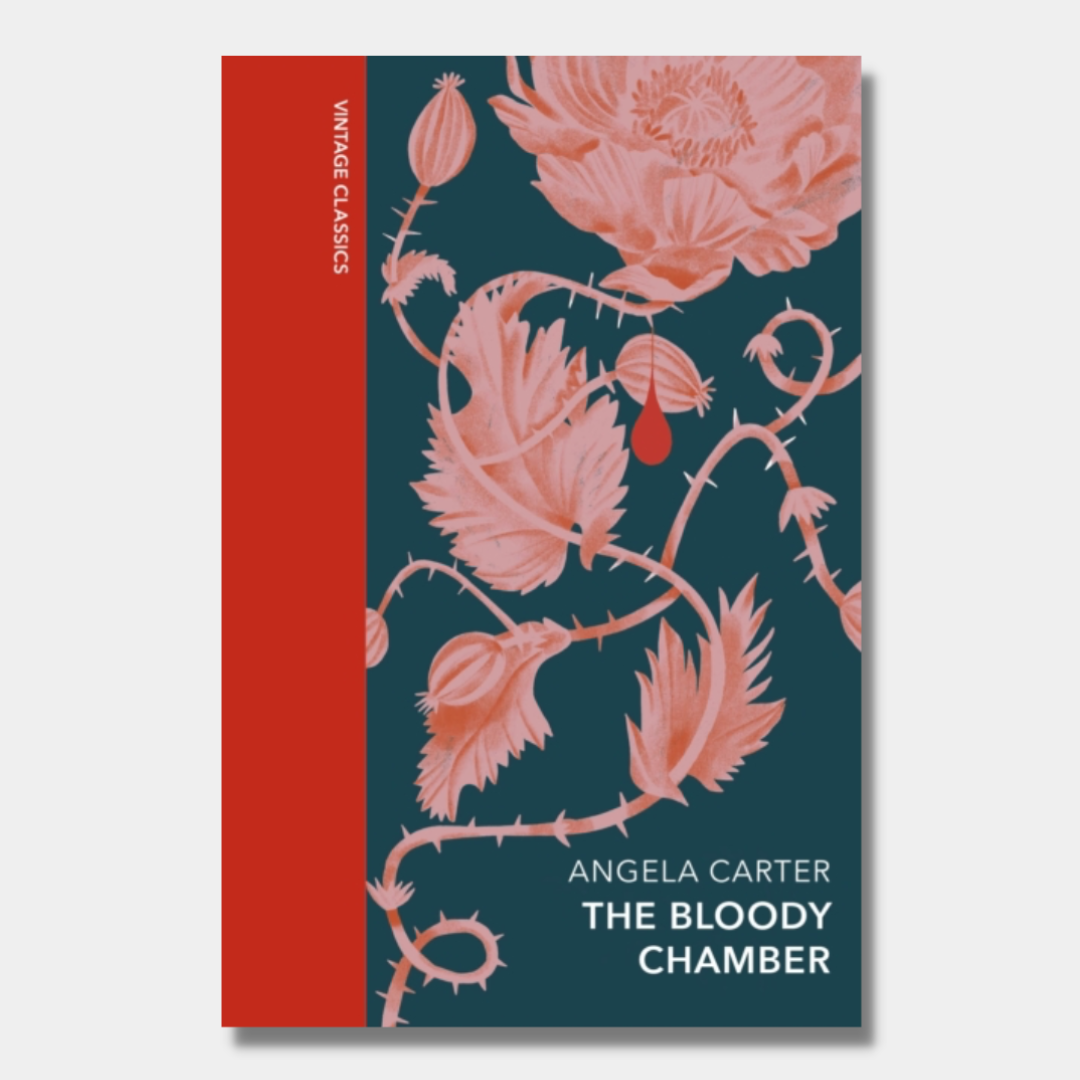 The Bloody Chamber and Other Stories Vintage Quarterbound Classics Rare Birds Books