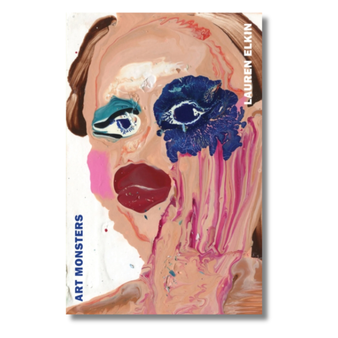 lauren elkin art monsters Art Monsters: Unruly Bodies in Feminist Art – Rare Birds Books