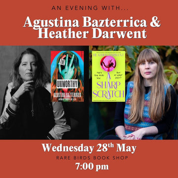 An evening with Agustina Bazterrica and Heather Darwent