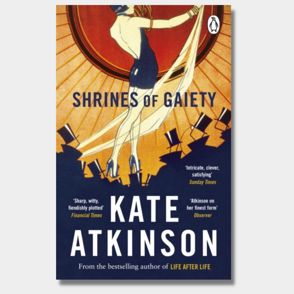 Shrines of Gaiety popular by Kate Atkinson - Waterstones Signed Edition