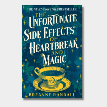 The Unfortunate Side Effects of Heartbreak and Magic