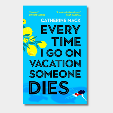 Every Time I Go on Vacation, Someone Dies