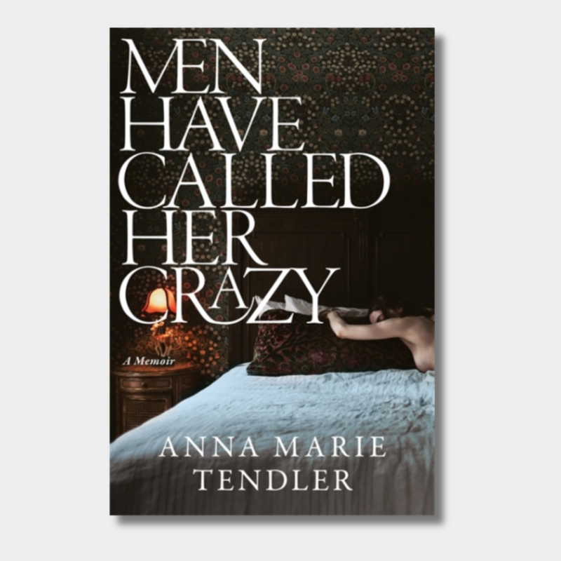 Men Have Called Her Crazy