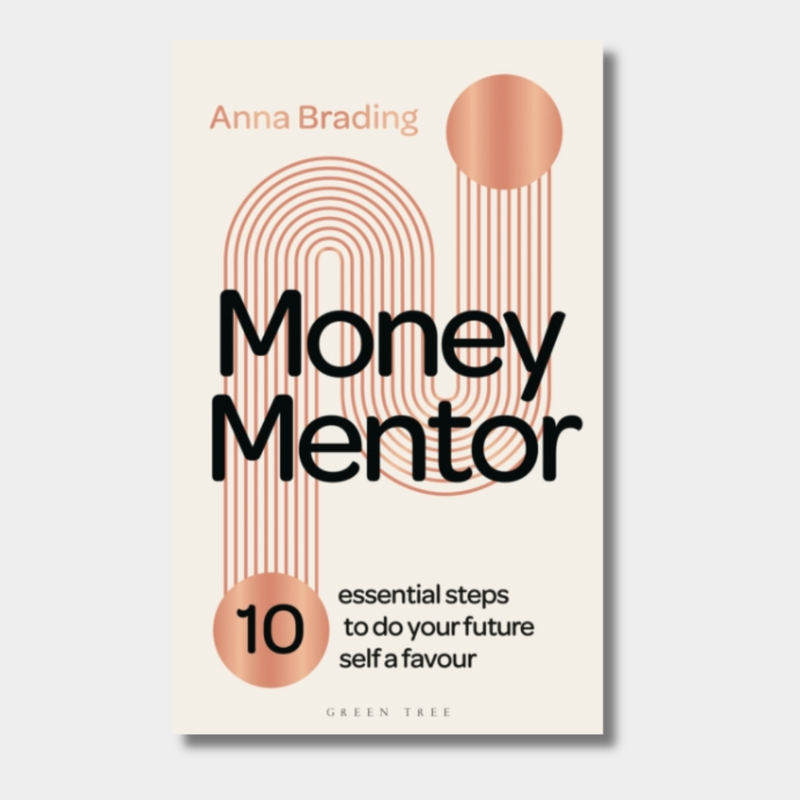 Money Mentor : 10 essential steps to do your future self a favour