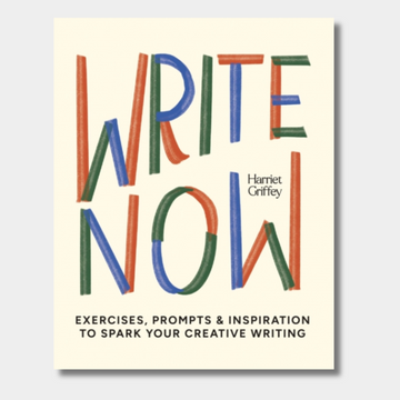 Write Now : 100 Writing Prompts to Kick-Start Your Creativity