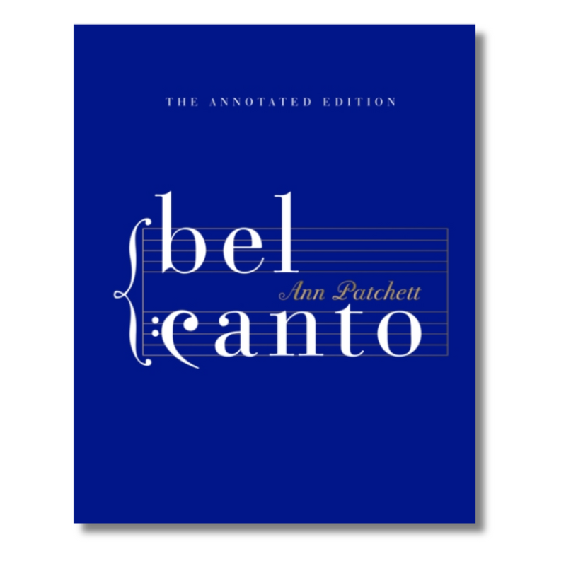 Bel Canto : Annotated Edition