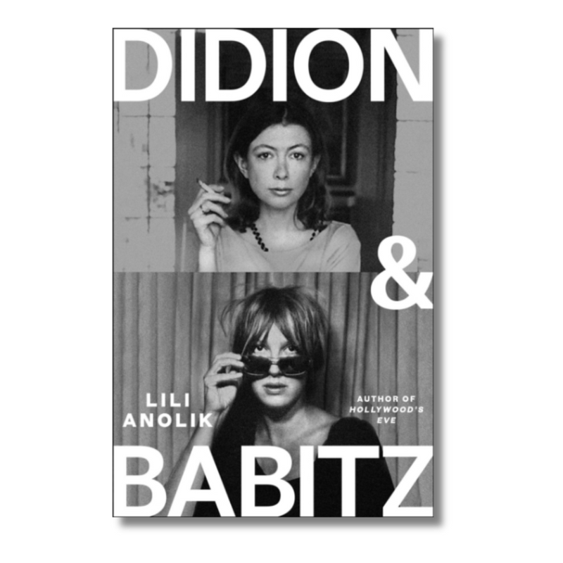 Didion & Babitz