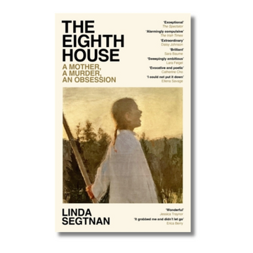 The Eighth House : A mother, a murder, an obsession