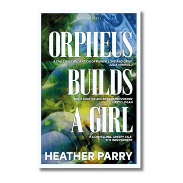 Orpheus Builds A Girl