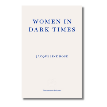 Women in Dark Times