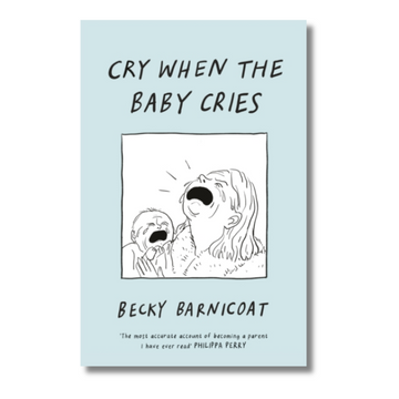 Cry When the Baby Cries