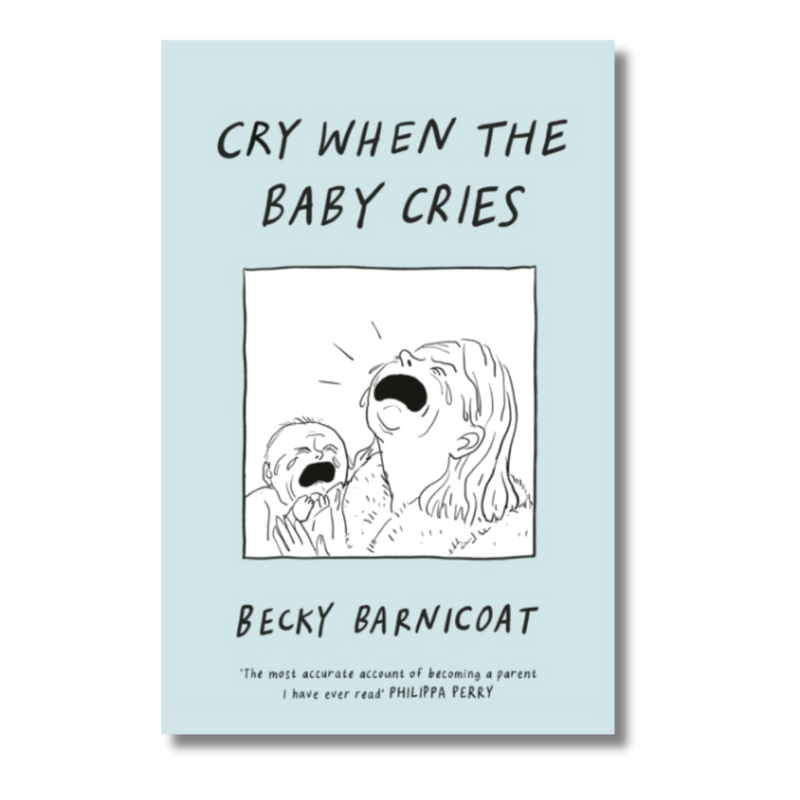 Cry When the Baby Cries