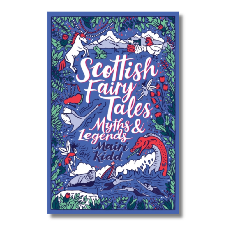 Scottish Fairy Tales, Myths and Legends