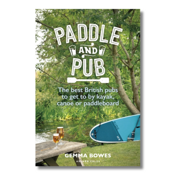 Paddle and Pub: The best British pubs to get to by kayak, canoe or paddleboard