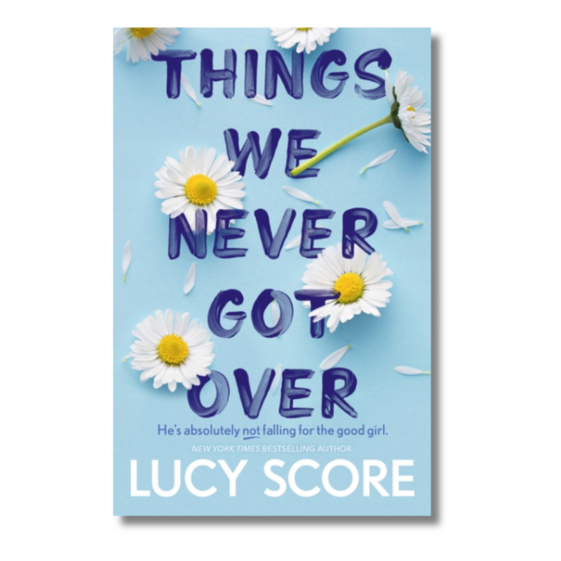Things We Never Got Over