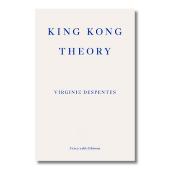 King Kong Theory