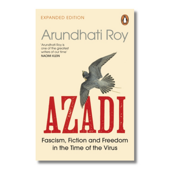AZADI : Fascism, Fiction & Freedom in the Time of the Virus