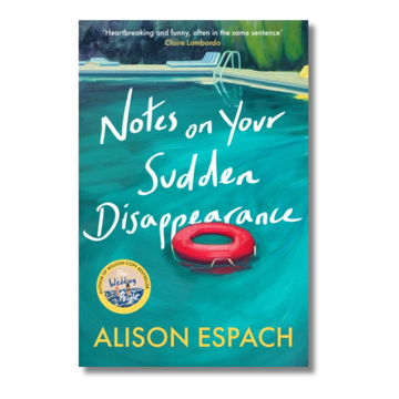 Notes on Your Sudden Disappearance