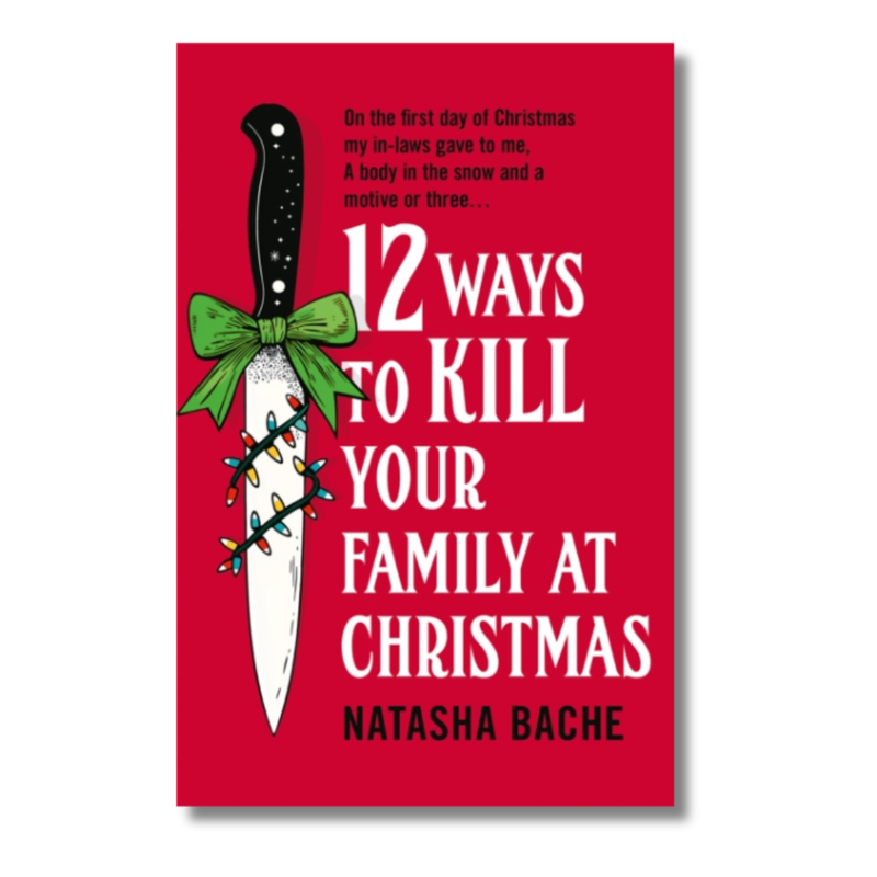 12 Ways to Kill Your Family at Christmas