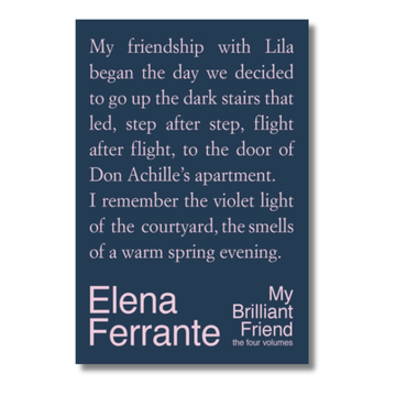 My Brilliant Friend: The Four Volumes