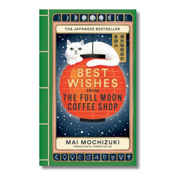 Best Wishes from the Full Moon Coffee Shop
