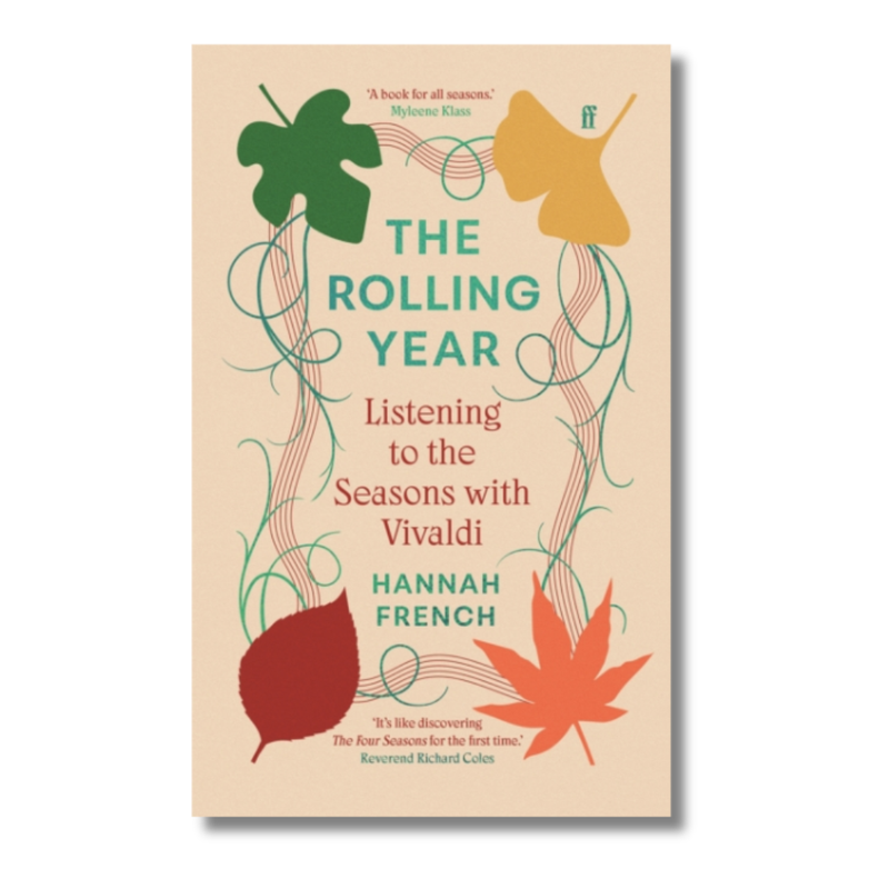 The Rolling Year : Listening to the Seasons with Vivaldi