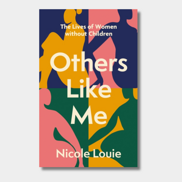 Others Like Me : The Lives of Women Without Children