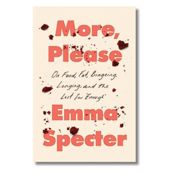 More, Please