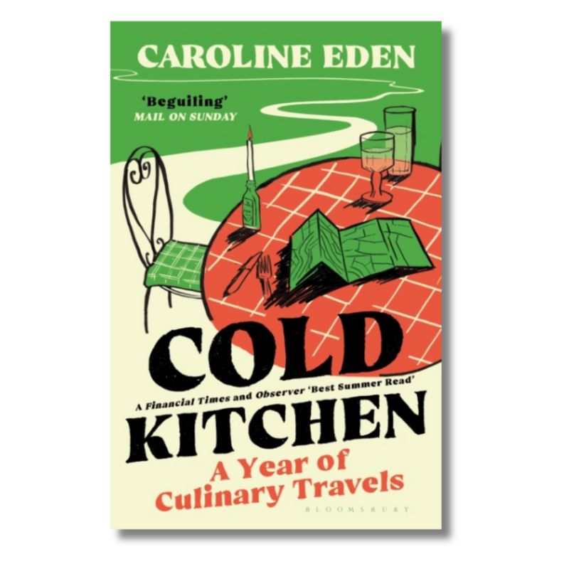 Cold Kitchen: A Year of Culinary Travels