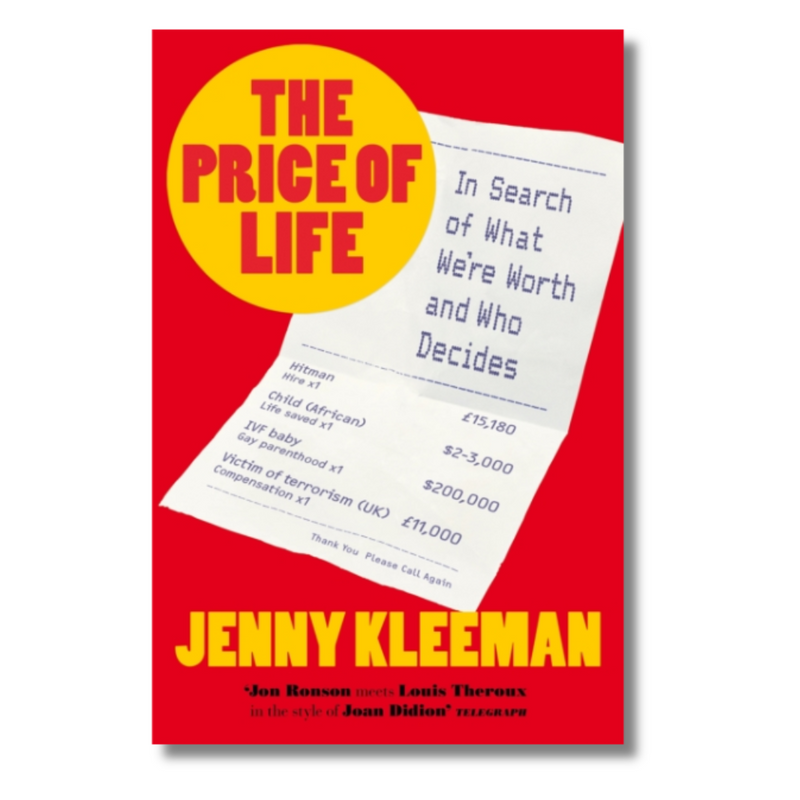 The Price of Life : In Search of What We&
