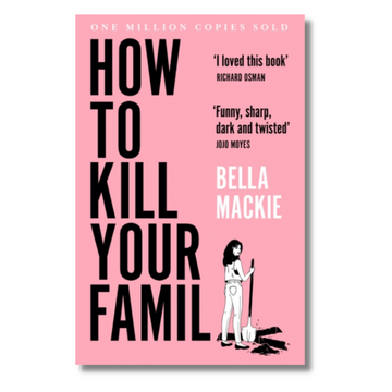 How to Kill Your Family