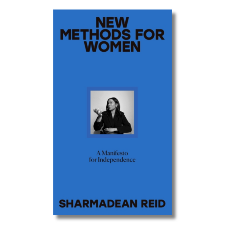 New Methods for Women : A Manifesto for Independence