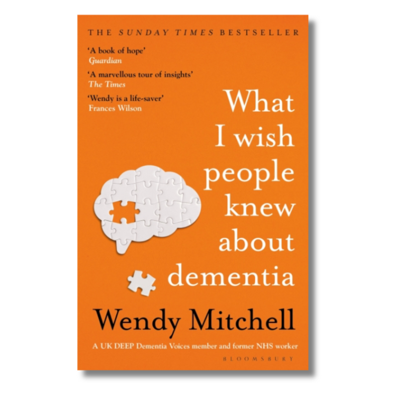 What I Wish People Knew About Dementia : From Someone Who Knows