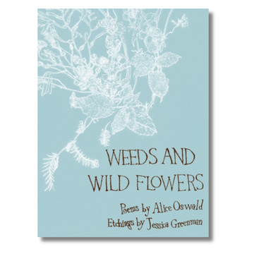 Weeds and Wild Flowers