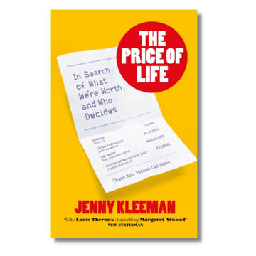 The Price of Life : In Search of What We&