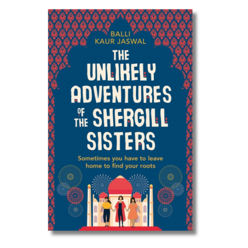 The Unlikely Adventures of the Shergill Sisters