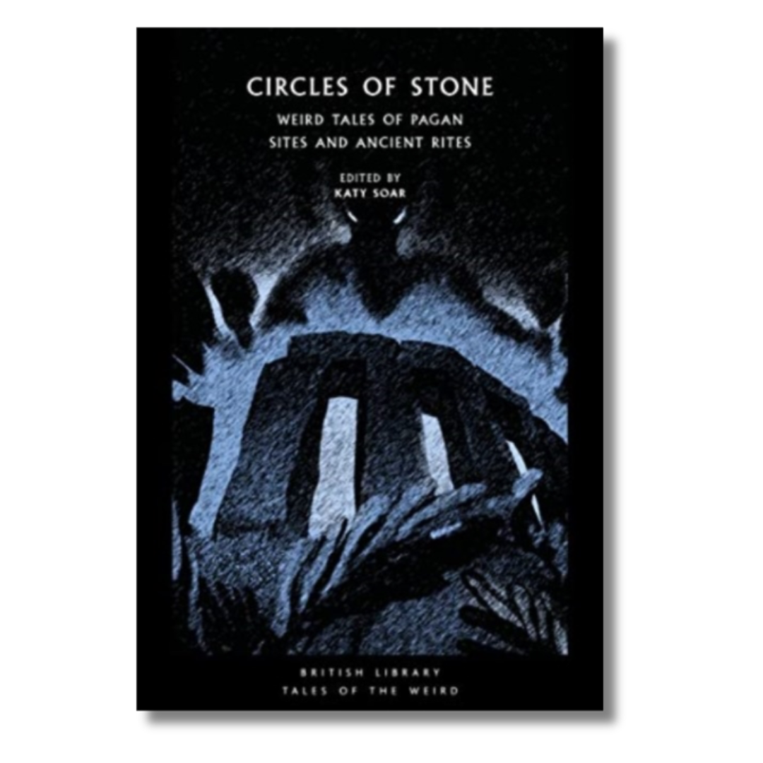 Circles of Stone Weird Tales of Pagan Sites and Ancient Rites Rare