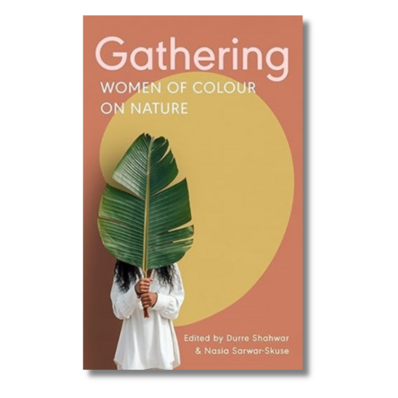 Gathering : Women of Colour on Nature