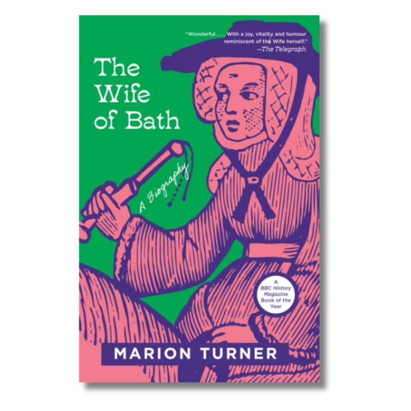 The Wife of Bath : A Biography