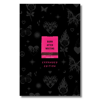 Burn After Writing : Expanded Edition