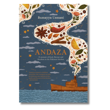 Andaza : A Memoir of Food, Flavour and Freedom in the Pakistani Kitchen