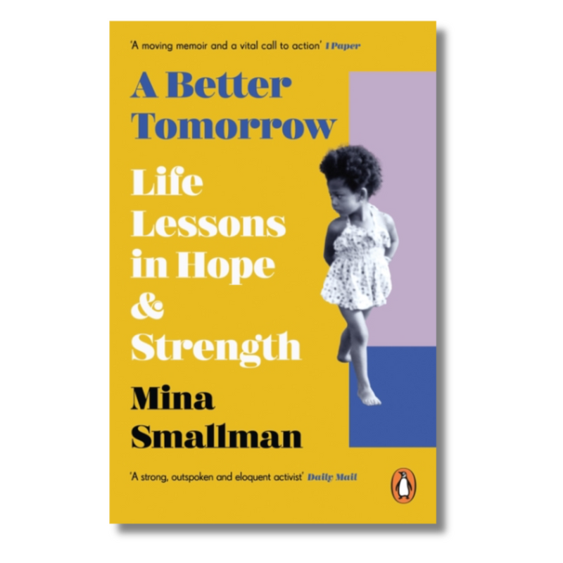 A Better Tomorrow : Life Lessons in Hope and Strength