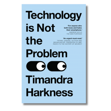 Technology is Not the Problem