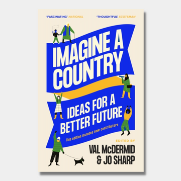 Imagine A Country : Ideas for a Better Future