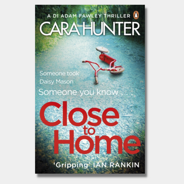 Close to Home (DI Fawley Thriller 