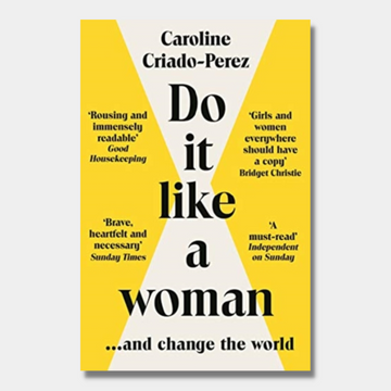 Do It Like a Woman : ...and Change the World