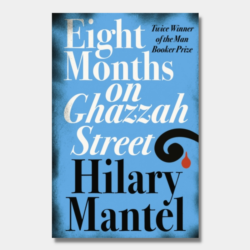 Eight Months on Ghazzah Street