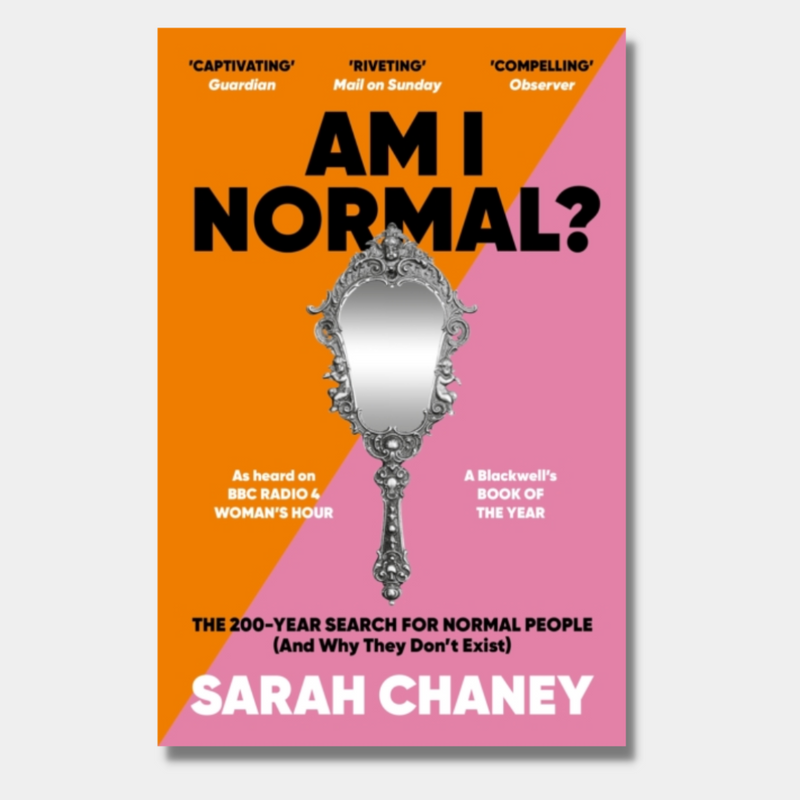 Am I Normal?: The 200-Year Search for Normal People (and Why They Don&